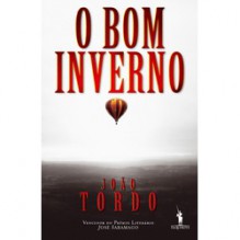 O Bom Inverno - João Tordo