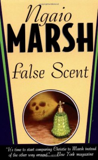 False Scent - Ngaio Marsh