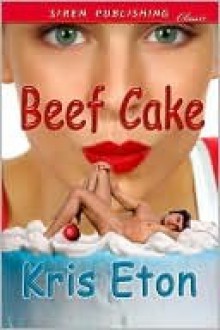 Beef Cake - Kris Eton