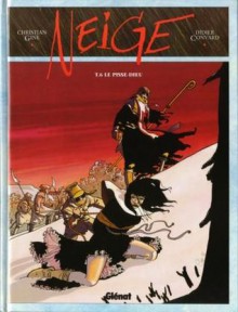 Neige, tome 6 - Le Pisse-Dieu - Didier Convard, Christian Gine