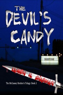 The Devil's Candy [The McCassey Brothers Trilogy Book 2] - Lauren N. Sharman