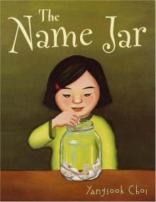 The Name Jar - Yangsook Choi