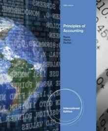 Principles of Accounting. James M. Reeve, Carl S. Warren, Jonathan Duchac - James M. Reeve