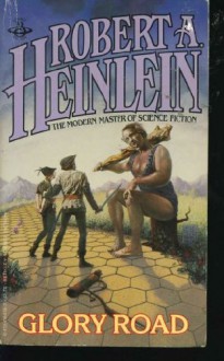 Glory Road - Robert A. Heinlein