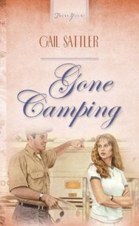 Gone Camping (Truly Yours Digital Editions) - Gail Sattler