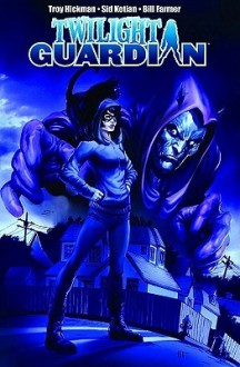 Twilight Guardian Tp - Troy Hickman, Reza