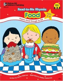 Food: Poems Good Enough to Eat; Ages 3-6 - Durby Peterson