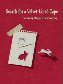 Search for a Velvet-Lined Cape - Marjorie Manwaring