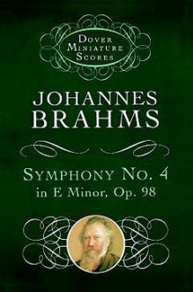 Symphony No. 4 in E Minor, Op. 98 - Johannes Brahms