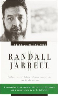 The Voice of the Poet: Randall Jarrell (Voice of the Poet) - Randall Jarrell