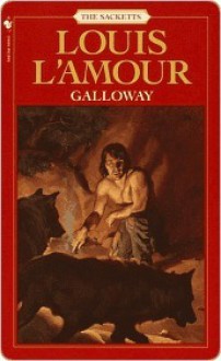 Galloway: The Sacketts - Louis L'Amour