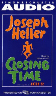 Closing Time Sequel to Catch-22 - Joseph Heller