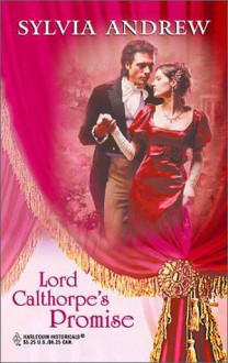 Lord Calthorpe's Promise (Historical Romance) - Sylvia Andrew