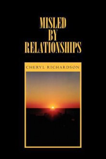 Misled by Relationships - Cheryl Richardson