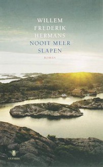 Nooit meer slapen - Willem Frederik Hermans