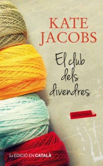 El club dels divendres - Kate Jacobs