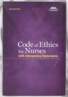 American Nurses Association' s Code Of Ethics For Nurses(Code Of Ethics For Nurses With Interpretive Statements(AmericanNursesAssociation)[Paperback])(2001) - American Nurses Association