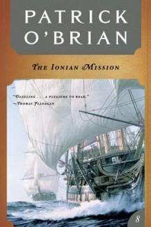 The Ionian Mission - Patrick O'Brian