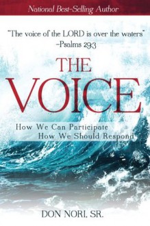 The Voice: How We Can Participate, How We Should Respond - Don Nori Sr.