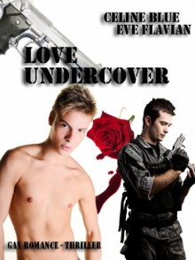 Love Undercover (Lost City Boys) (German Edition) - Celine Blue, Eve Flavian