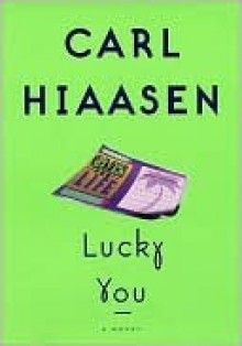 Lucky You (Vintage Crime/Black Lizard) - Carl Hiaasen