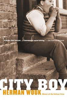 City Boy: The Adventures of Herbie Bookbinder - Herman Wouk