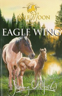 Eagle Wing - Jenny Oldfield