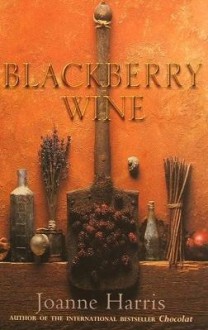 Blackberry wine - Joanne Harris