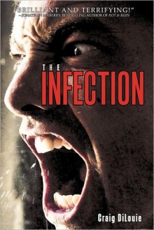 The Infection - Craig DiLouie