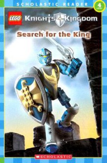 Search for the King (LEGO Knights' Kingdom Reader #1) - Daniel Lipkowitz