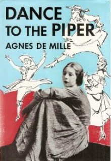 Dance to the Piper - Agnes De Mille