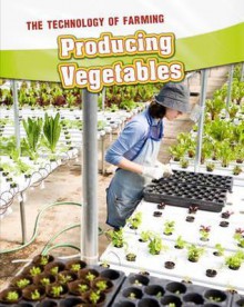 Producing Vegetables. Casey Rand - Casey Rand