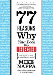 77 Reasons Why Your Book Was Rejected - Mike Nappa