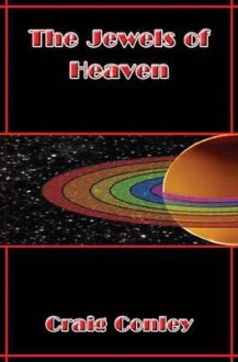 The Jewels of Heaven - Craig Conley