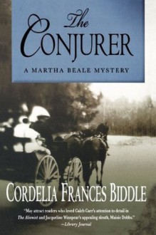 The Conjurer (Martha Beale Mysteries) - Cordelia Frances Biddle