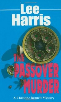 The Passover Murder - Lee Harris