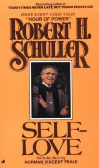 Self-love - Robert H. Schuller