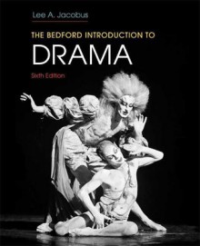 The Bedford Introduction to Drama - Lee A. Jacobus