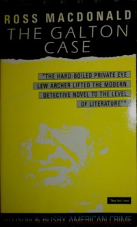 The Galton Case - Ross Macdonald