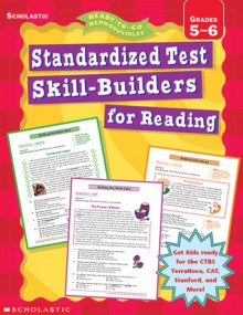 Ready-to-Go Reproducibles: Standardized Test Skill Builders for Reading (Grades 5-6) - Terry Cooper, Scholastic Inc.