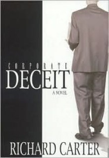 Corporate Deceit - Richard Carter