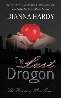 The Last Dragon - Dianna Hardy