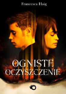 Ogniste oczyszczenie - Francesca Haig