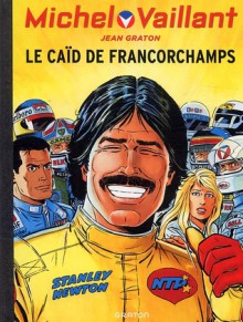 Le Caïd de Francorchamps - Jean Graton