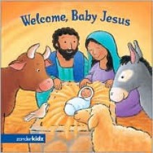 Welcome Baby Jesus - Amy DeVries, Roberta Beasley