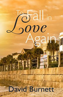 To Fall in Love Again - David Burnett