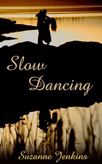 Slow Dancing - Suzanne Jenkins