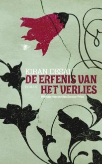 De erfenis van het verlies - Kiran Desai