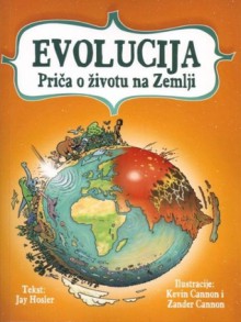 Evolucija : priča o životu na Zemlji - Jay Hosler, Kevin Cannon, Zander Cannon, Irena Miličić