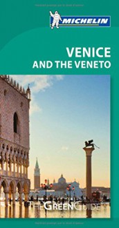 Michelin Green Guide Venice and the Veneto - Michelin